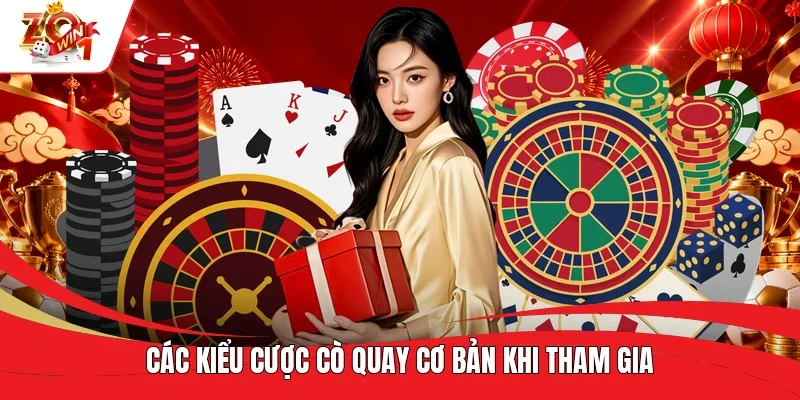 Các kiểu cược Cò Quay cơ bản khi tham gia