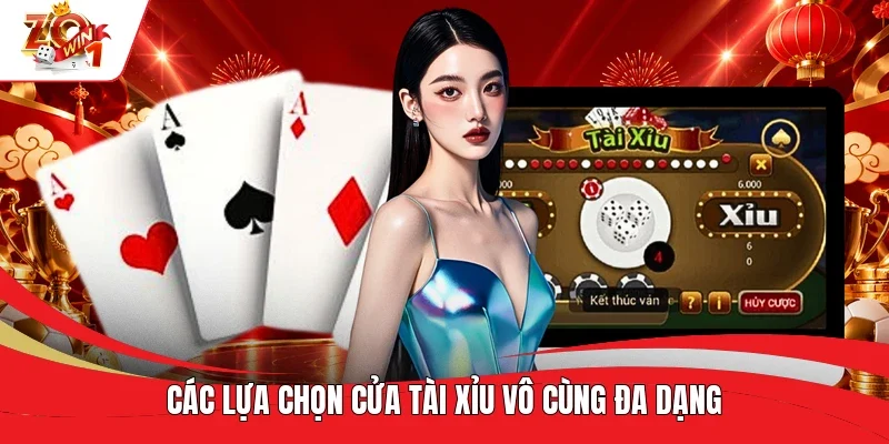 Các lựa chọn cửa Tài Xỉu vô cùng đa dạng Các lựa chọn cửa Tài Xỉu vô cùng đa dạng