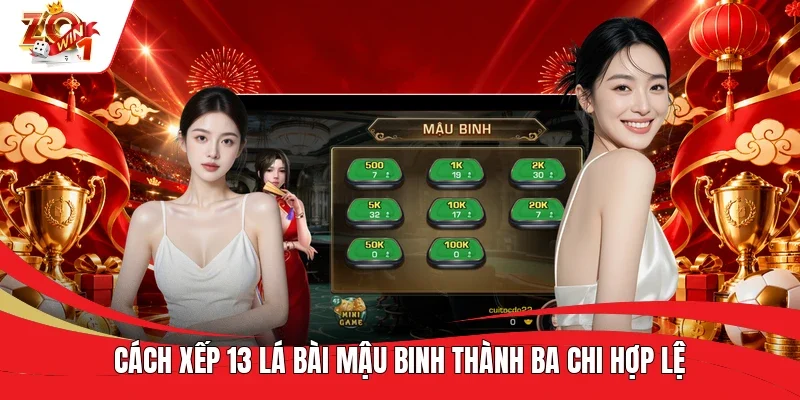 Cách xếp 13 lá bài Mậu Binh thành ba chi hợp lệ Cách xếp 13 lá bài Mậu Binh thành ba chi hợp lệ