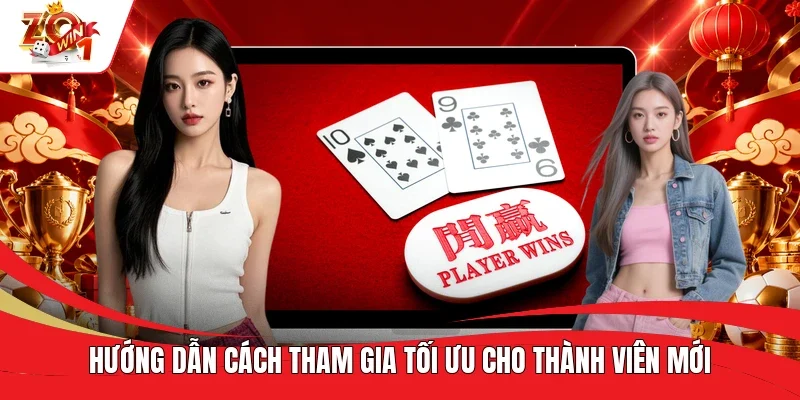 Hướng dẫn cách tham gia tối ưu cho thành viên mới Hướng dẫn cách tham gia tối ưu cho thành viên mới