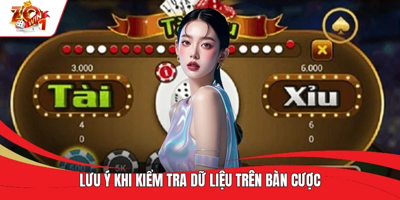 L ưu ý khi kiểm tra dữ liệu trên bàn cược L ưu ý khi kiểm tra dữ liệu trên bàn cược