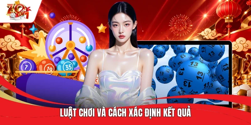 Luật chơi và cách xác định kết quả Luật chơi và cách xác định kết quả