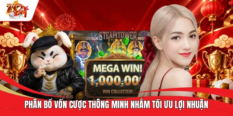 Phân bổ vốn cược thông minh nhằm tối ưu lợi nhuận Phân bổ vốn cược thông minh nhằm tối ưu lợi nhuận