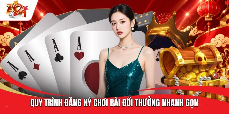 Quy trình đăng ký chơi bài đổi thưởng nhanh gọn Quy trình đăng ký chơi bài đổi thưởng nhanh gọn