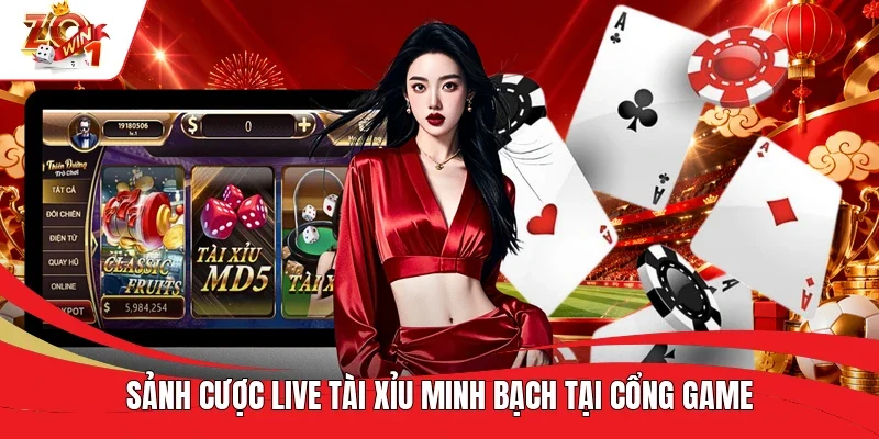 Sảnh cược live Tài Xỉu minh bạch tại cổng game Sảnh cược live Tài Xỉu minh bạch tại cổng game
