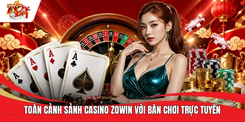  Toàn cảnh sảnh Casino ZOWIN với bàn chơi trực tuyến