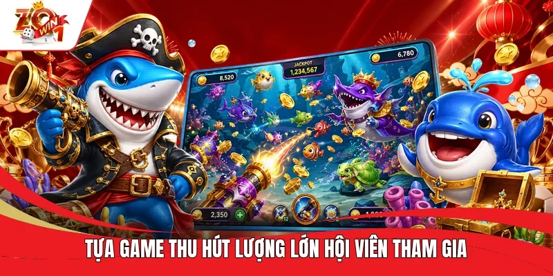 Tựa game thu hút lượng lớn hội viên tham gia